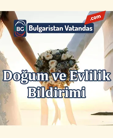 Doğum ve Evlilik Bildirimi