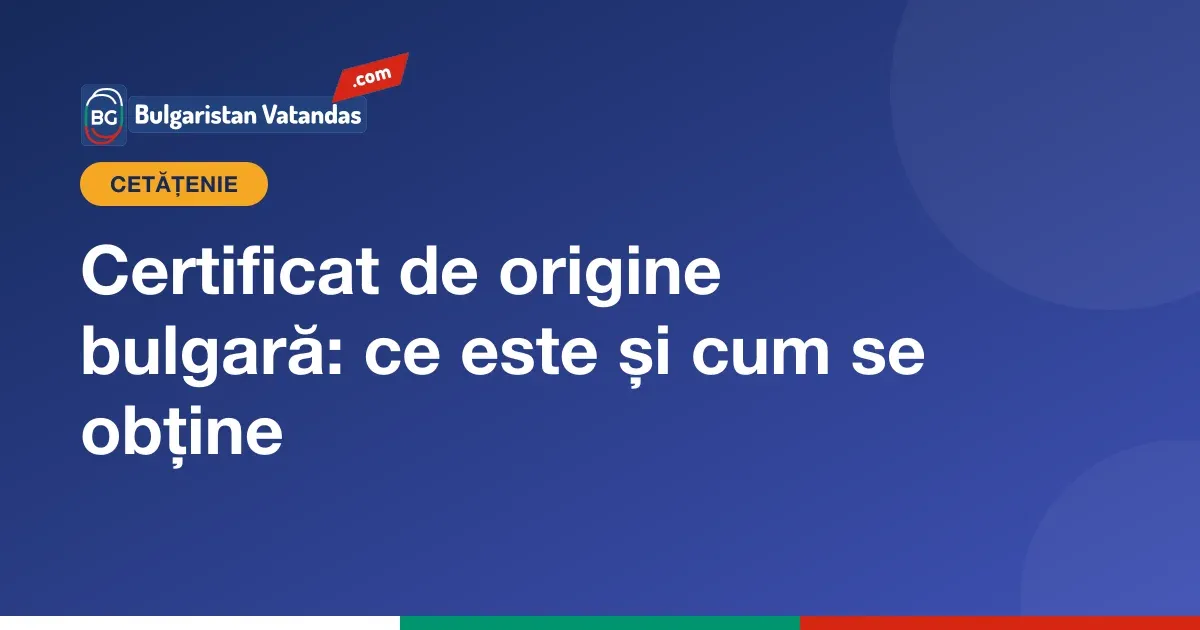 Cerere de certificat de origine bulgară