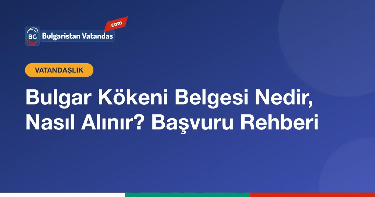 Bulgar kökeni belgesi başvurusu