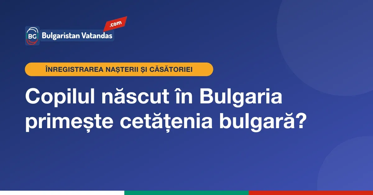 Cetățenia copilului născut în Bulgaria