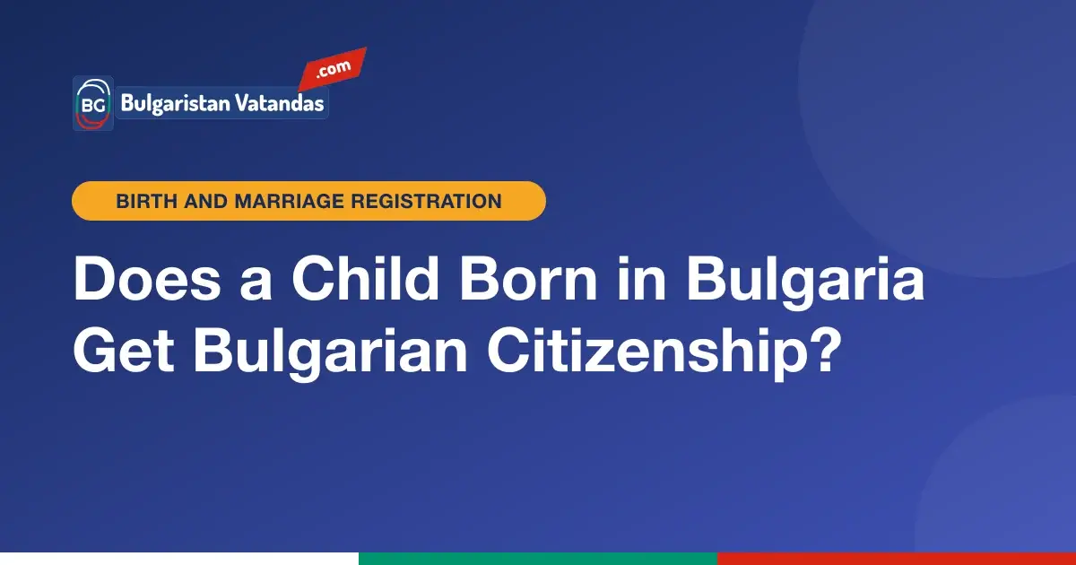 Citizenship of a child born in Bulgaria