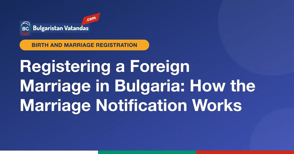Registering a marriage held abroad in the Bulgarian civil register